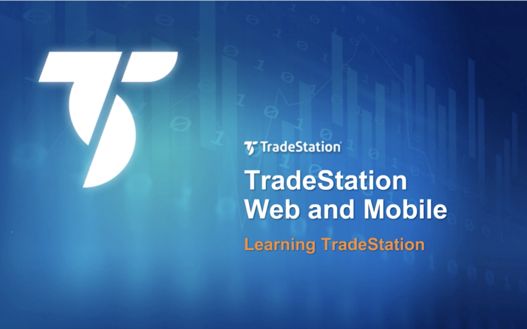 Learn to Use TradeStation Web Trading